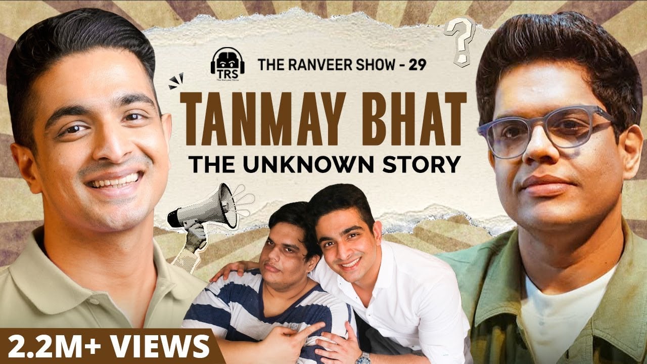 @tanmaybhat On His Comeback, Weight Loss, AIB & Finance | The Ranveer Show 29