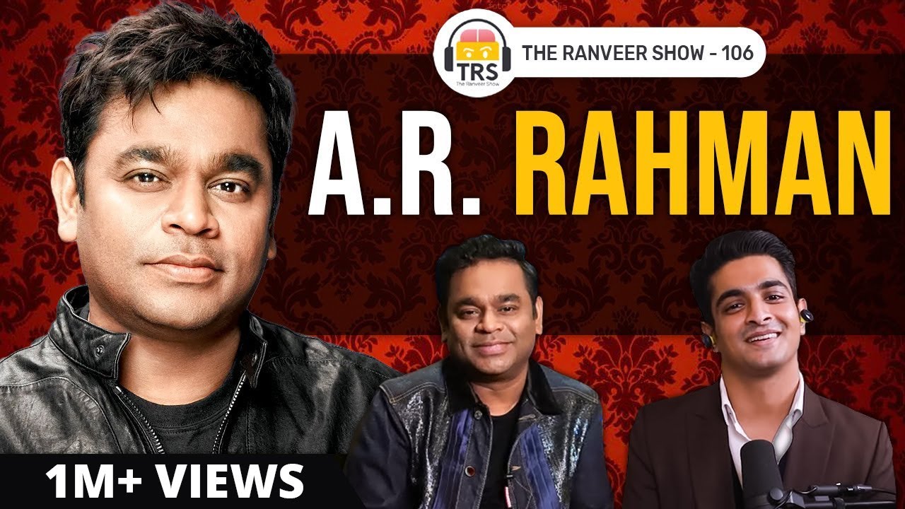 @ARRahman Opens Up Like Never Before | The Ranveer Show 106