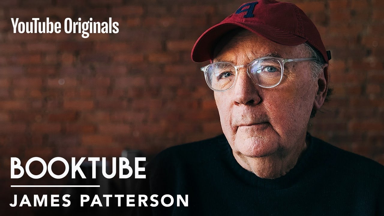 Why James Patterson used to hate books, and what changed his mind | BookTube