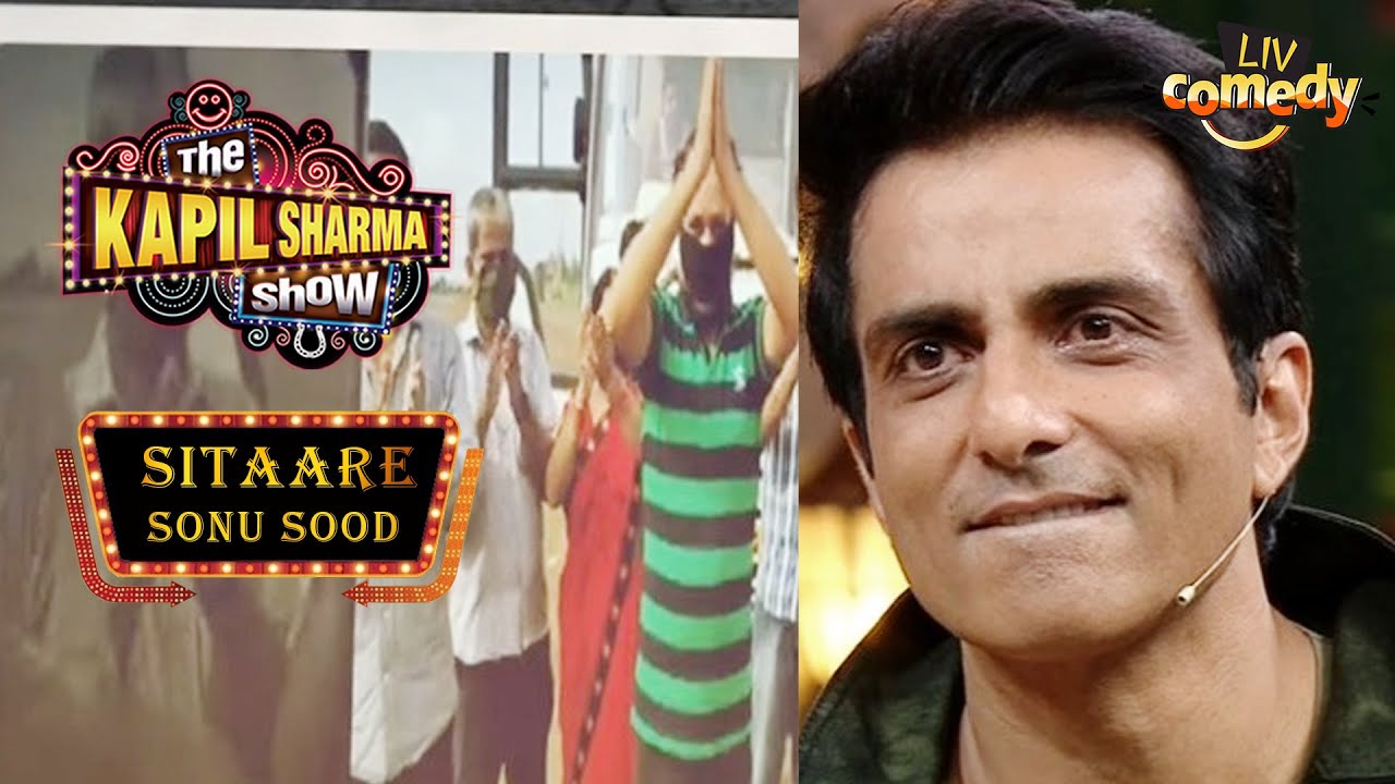 Covid के बाद Sonu Sood कैसे बने सबके ‘Real Life Hero’? | The Kapil Sharma Show | Sonu Sood