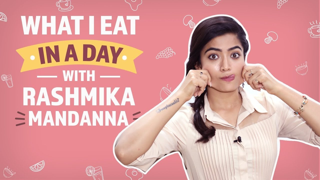 What I eat in a day with Rashmika Mandanna | Pinkvilla | Lifestyle | Sarileru Neekevvaru