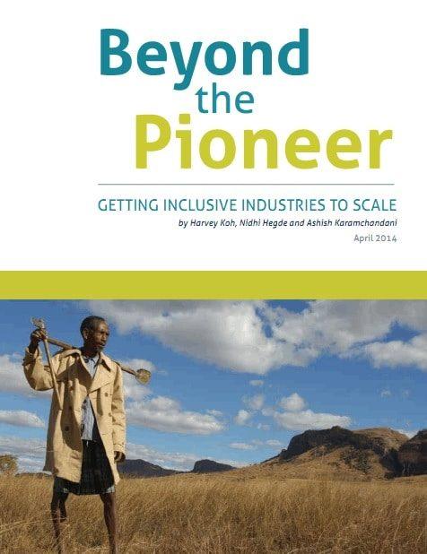 Getting Inclusive Industries to Scale   Beyond the Pioneer Report - 10