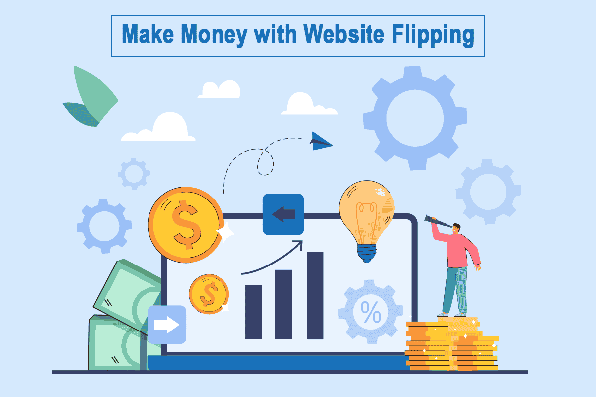 How to Make Money with Website Flipping