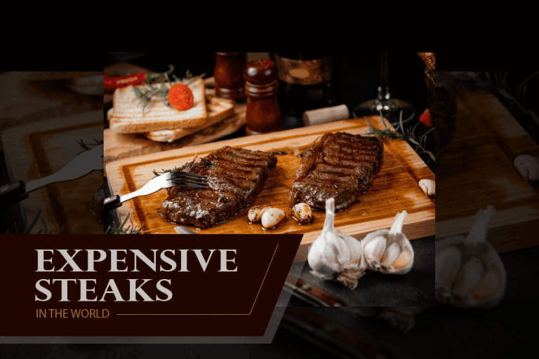 The 10 Most Expensive Steak in the World