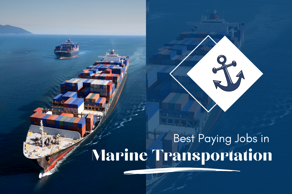 13 Best Paying Jobs in Marine Transportation