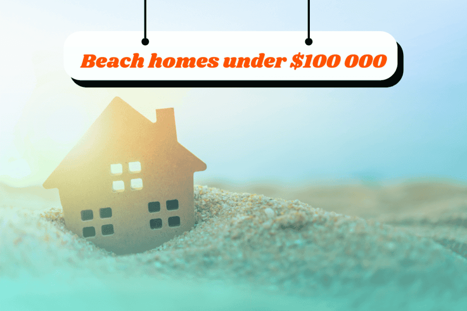 Affordable Beach Homes under 100000