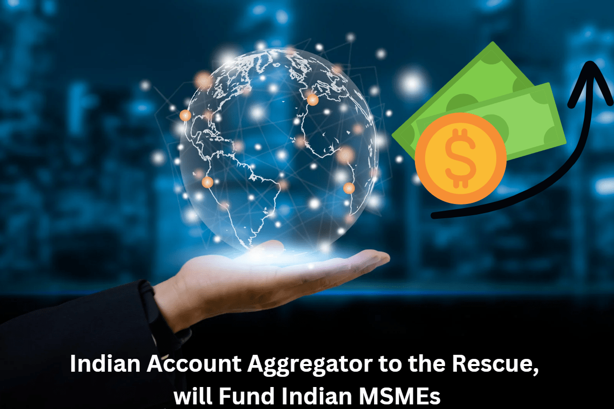 Indian Account Aggregator will solve the financial crisis faced by small enterprises