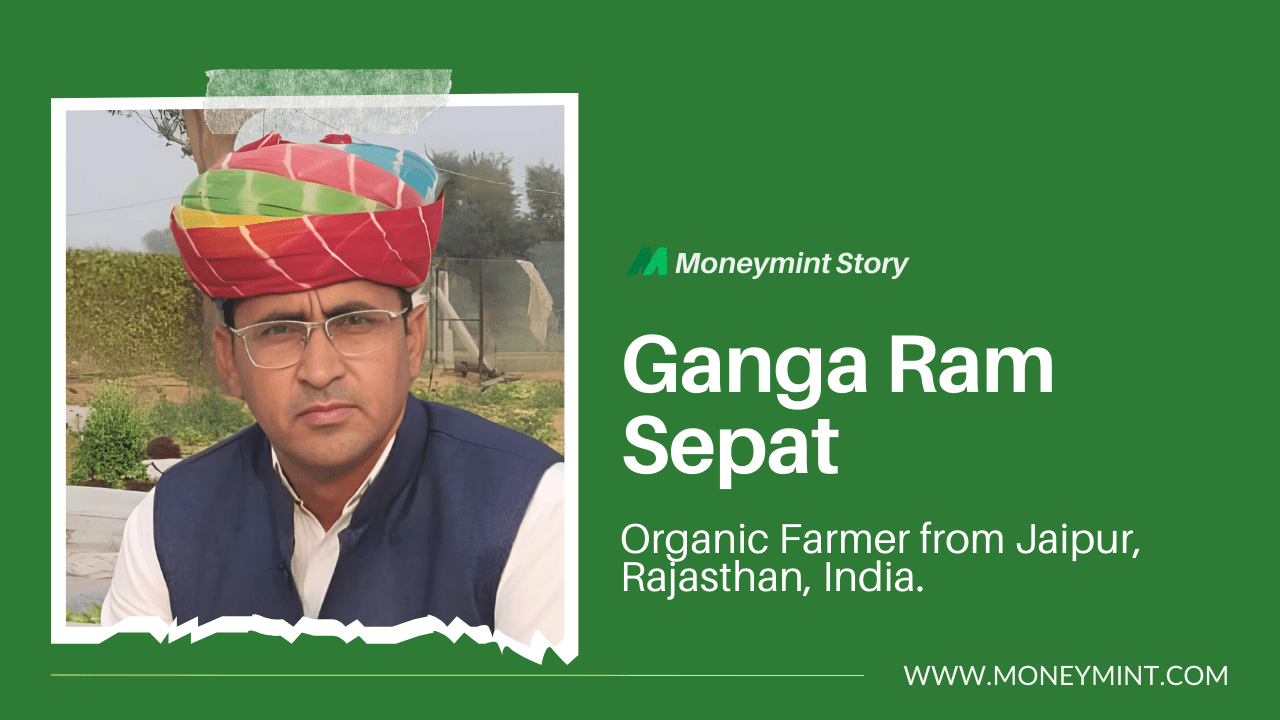 Organic farmer Ganga Ram Sepat from Jaipur