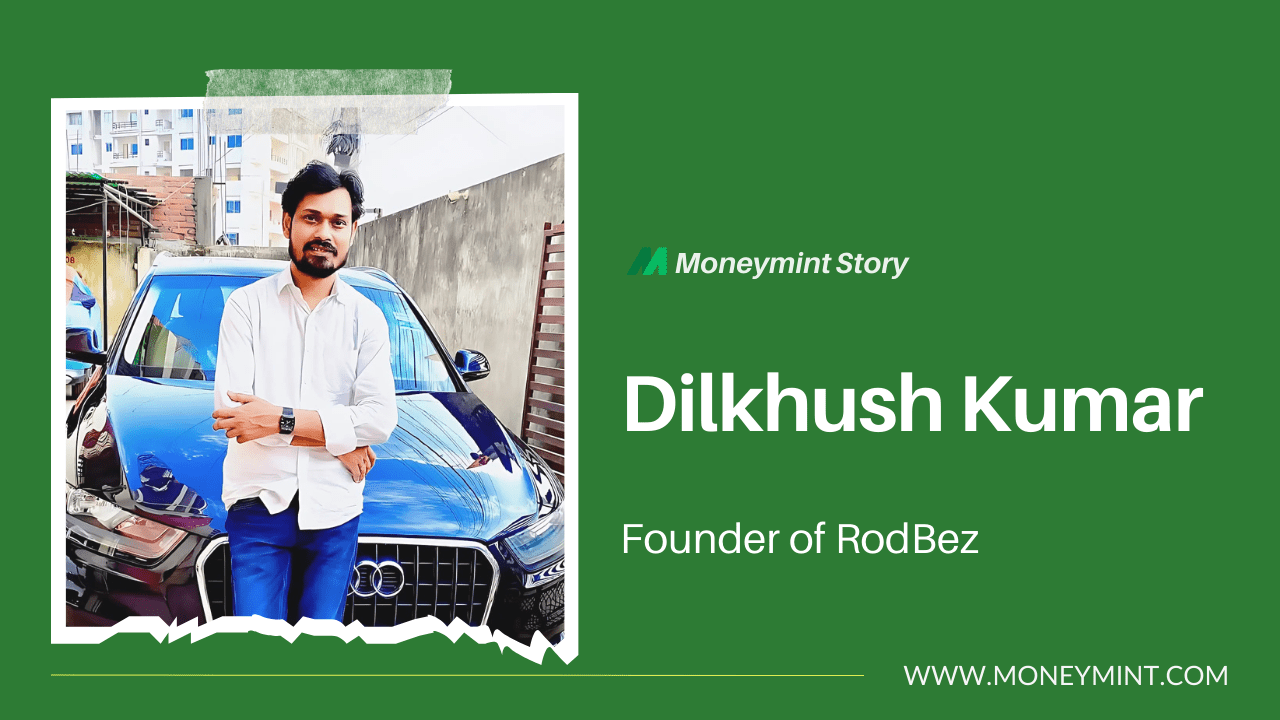 RodBez by Dilkush: How He Journeyed from a Rickshaw Puller to the CEO of a Multi-Crore Startup