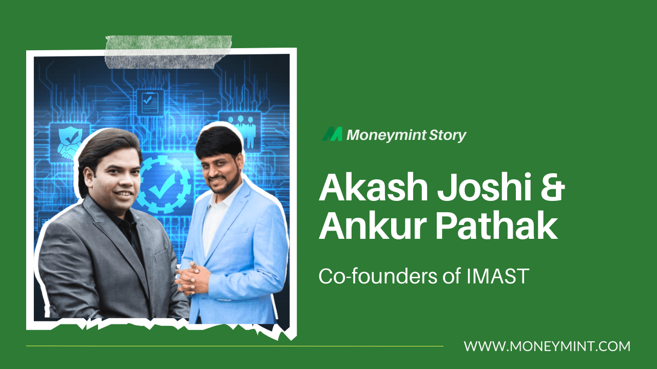 IMAST by Akash and Ankur: Rs 100 Crore Valued Tech Solutions Startup