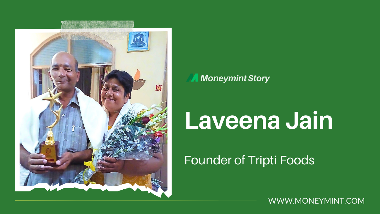 Tripti Foods by Laveena Jain: A Cancer Survivor's Journey from Rs 1500 to Rs 39 Lakh