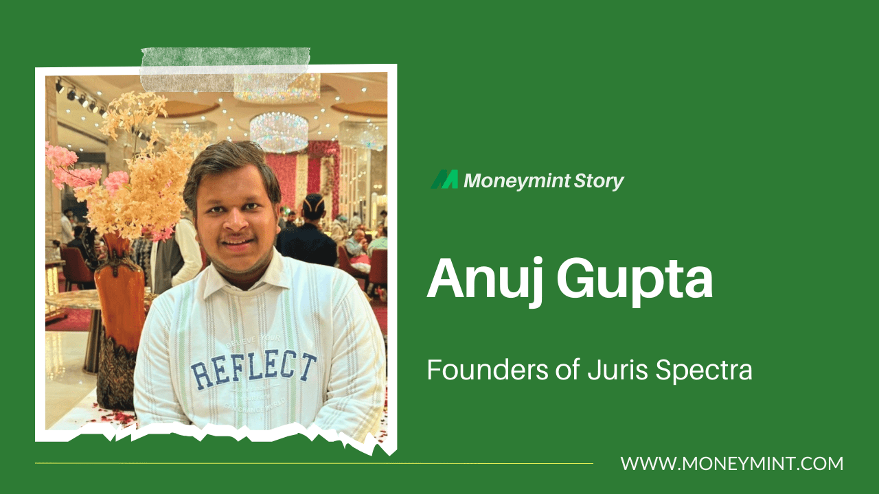 Juris Spectra by Anuj Gupta: A Journey from a Tier-3 Village to Building His Future