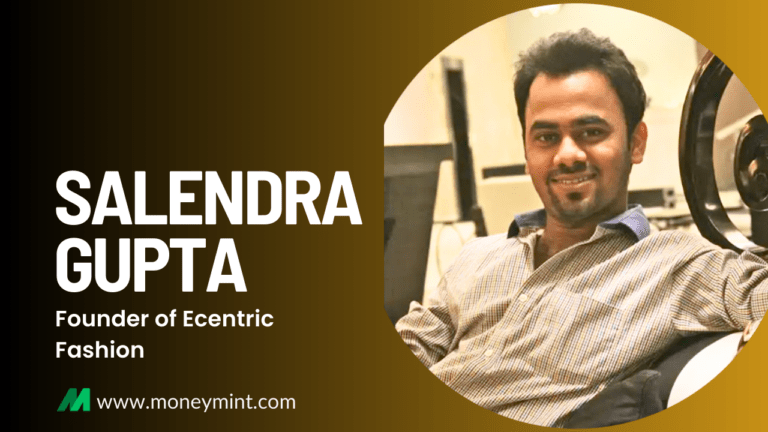 Ecentric Fashion by Salendra Gupta: A Sustainable Journey from Lakhs to Crores