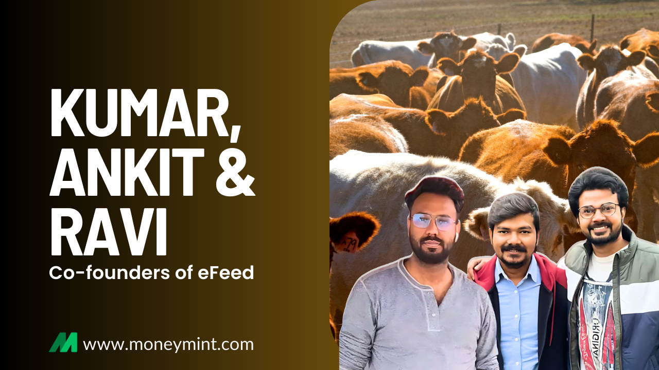 How Startup's Animal Nutrition Concept Helps Farmers Earn 50% More eFeed by Kumar, Ankit, and Ravi