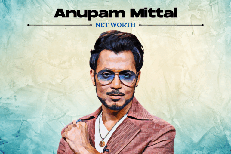Anupam Mittal's Net Worth house cars revenue Revealed
