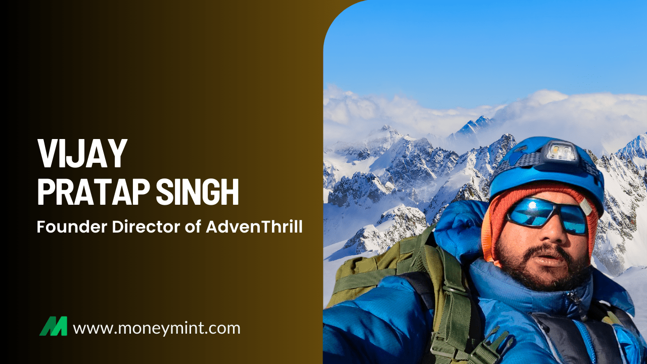 This Banker Left His Job to Pursue His Dream for Adventure AdvenThrill by Vijay Pratap Singh