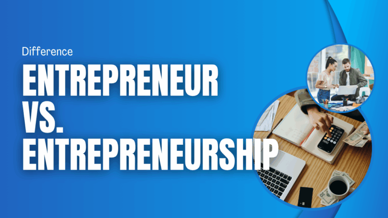 difference Entrepreneur vs Entrepreneurship