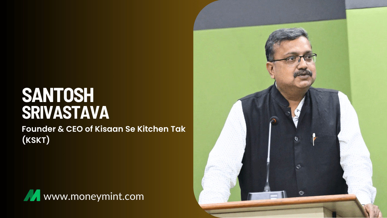 A Former Sales Head Aims for ₹100 ARR With His Startup Kisaan Se Kitchen Tak KSKT AgroMart by Santosh Srivastava