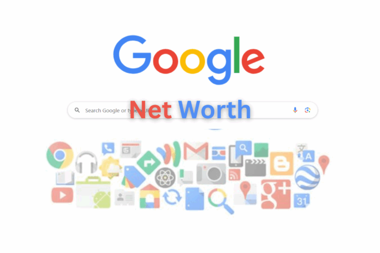 Google Net Worth Share Price Revenue Revealed