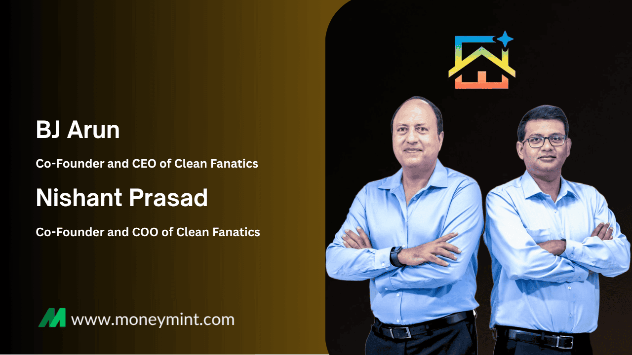 How This Startup is Earning ₹12 Cr Monthly Revenue by Cleaning Houses Clean Fanatics by BJ Arun and Nishant Prasad