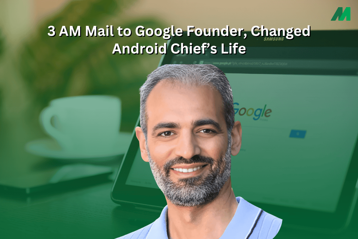 What Happened When Android’s Chief Emailed Google’s Sergey Brin at 3 a.m.