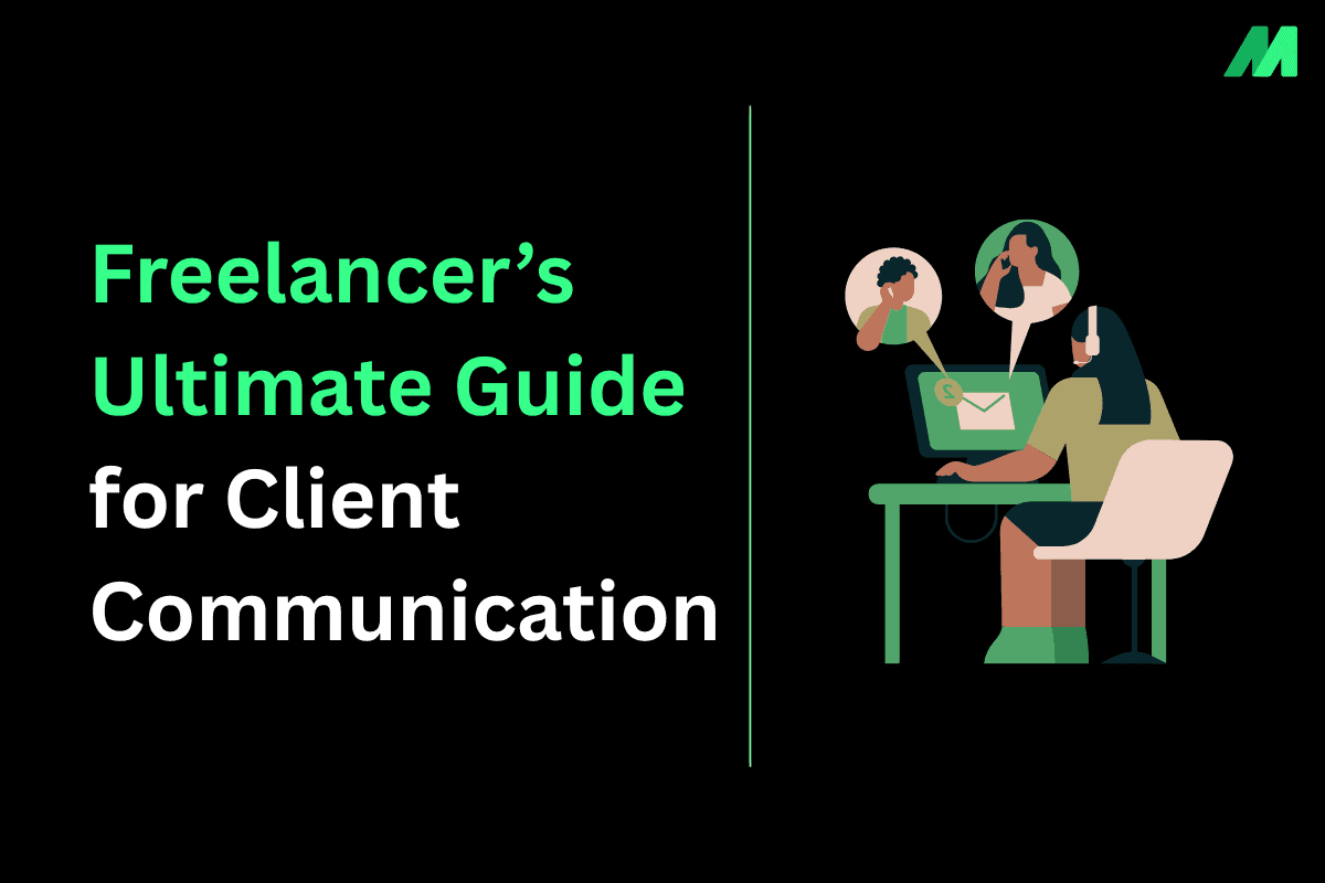 Freelancer’s Ultimate Guide for Client Communication: Calls, Meetings, and Collaboration Tools