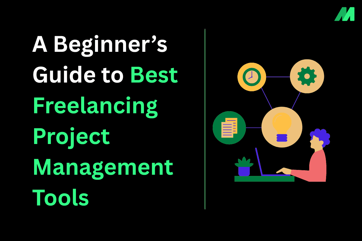 What Are Freelancing Project Management Tools: A Beginner’s Guide